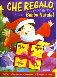 Imagen de archivo de Che regalo, Babbo Natale! Libro pop-up. Ediz. illustrata Howarth, Daniel and Merlo, A. a la venta por Librisline