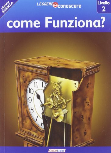 Beispielbild fr Come funziona? Pianeta scienza. Livello 2 zum Verkauf von medimops