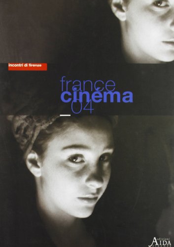 9788883290350: France cinma '04. Catalogo dell'edizione 2004 della rassegna cinematografica France cinma