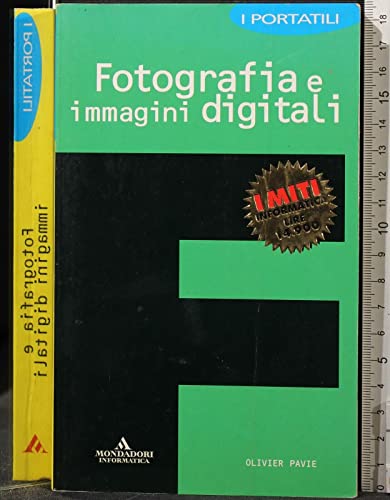 9788883311536: Fotografia e immagini digitali (I miti informatica)