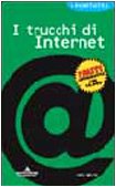9788883312939: I trucchi di Internet (I miti informatica)