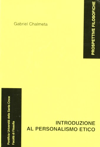 9788883330896: Introduzione al personalismo etico (Prospettive filosofiche)