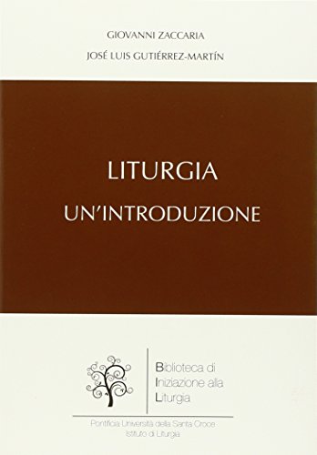 Imagen de archivo de Liturgia. Un'introduzione a la venta por libreriauniversitaria.it