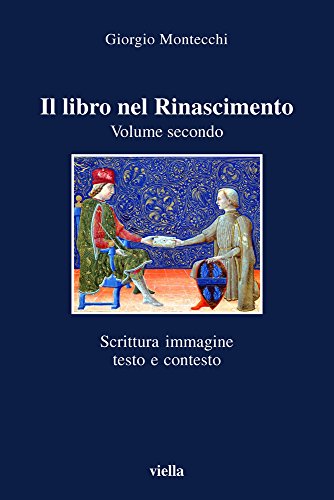 Beispielbild fr Il Libro Nel Rinascimento (Volume 2) zum Verkauf von Anybook.com