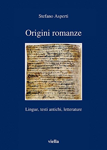 Beispielbild fr Origini romanze. LIngue, testi antichi, letterature zum Verkauf von medimops