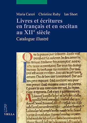 9788883346828: Livres et critures en franais et en occitan au XIIe sicle. Catalogue illustr (Scritture e libri del Medioevo)