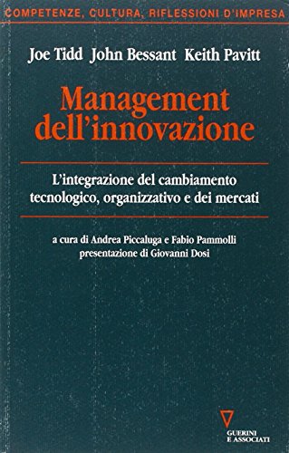 Beispielbild fr Management dell`innovazione. L`integrazione del cambiamento tecnologico, organizzativo e dei mercati (Competenze, cultura, rifless. d`impresa) zum Verkauf von Buchpark