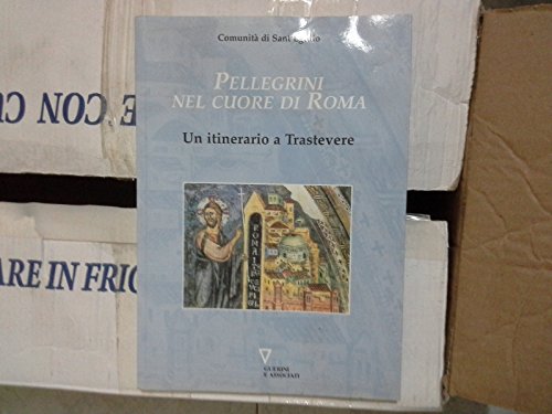 Beispielbild fr Pellegrini nel cuore di Roma. Un itinerario a Trastevere Comunit di Sant'Egidio zum Verkauf von Librisline