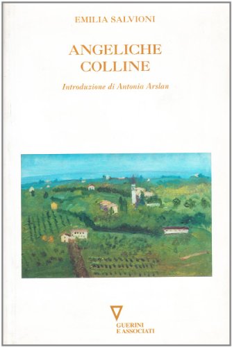 Stock image for ANGELICHE COLLINE for sale by Brook Bookstore