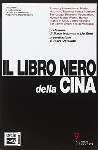 Beispielbild fr Il libro nero della Cina. Documenti e testimonianze raccolti e presentati da Reporter senza frontiere zum Verkauf von medimops