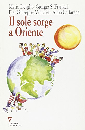 Beispielbild fr Il sole sorge a Oriente. 10 rapporto sull'economia globale e l'Italia. zum Verkauf von FIRENZELIBRI SRL