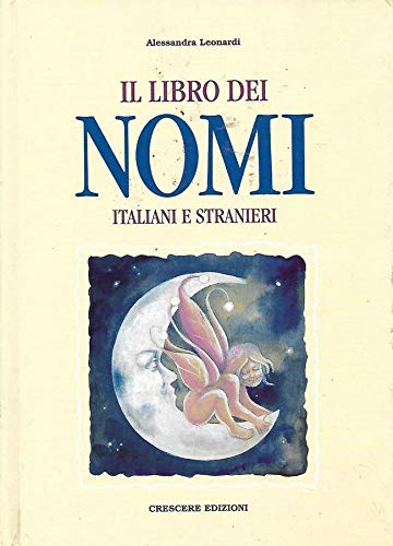9788883370243: Il libro dei nomi italiani e stranieri