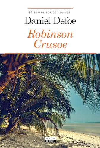 9788883371240: Robinson Crusoe. Ediz. integrale. Con Segnalibro