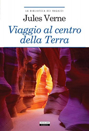 9788883371257: Viaggio al centro della terra. Ediz. integrale. Con Segnalibro