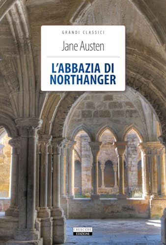 9788883371462: L'Abbazia di Northanger. Ediz. integrale. Con Segnalibro (Grandi classici)