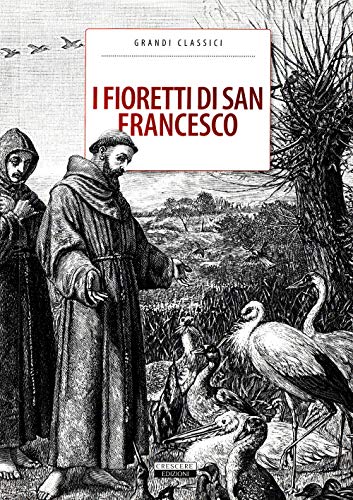 9788883371493: I fioretti di San Francesco. Ediz. integrale (Classici del pensiero)