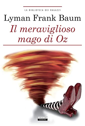 9788883371554: Il meraviglioso mago di Oz. Ediz. integrale. Con Segnalibro