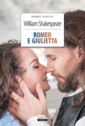 Romeo e Giulietta. Ediz. integrale. Con Segnalibro (Grandi classici)