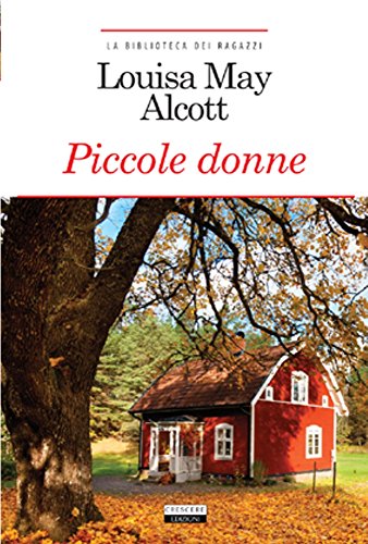 Piccole donne - Alcott, Louisa May