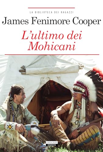 9788883372674: L'ultimo dei mohicani. Ediz. integrale. Con Segnalibro (La biblioteca dei ragazzi)