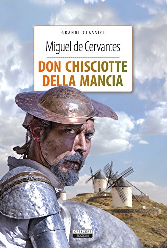 9788883374920: Don Chisciotte della Mancia. Ediz. integrale