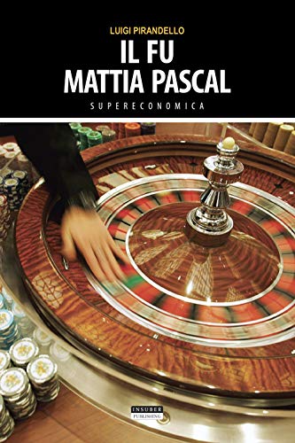 9788883377846: Il fu Mattia Pascal. Ediz. integrale (Supereconomica)