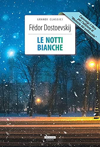 Beispielbild fr Le Notti Bianche-Memorie Dal Sottosuolo. Ediz. Integrale. Con Segnalibro zum Verkauf von medimops