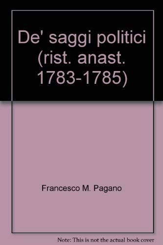 Beispielbild fr De' saggi politici (rist. anast. 1783-1785) (Historia scriptores Regni) zum Verkauf von Buchpark