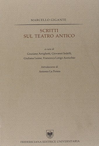 Stock image for Scritti sul teatro antico for sale by Michener & Rutledge Booksellers, Inc.