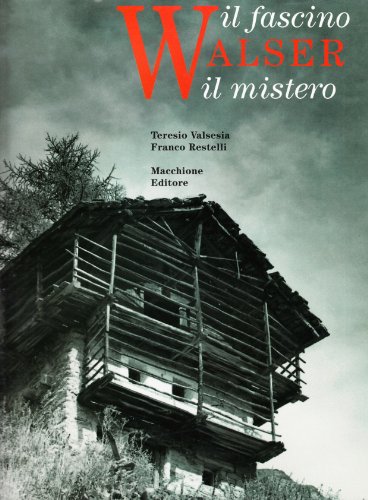 9788883400155: Walser. Il Fascino, Il Mistero