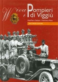 9788883401558: Viva i pompieri di Viggi