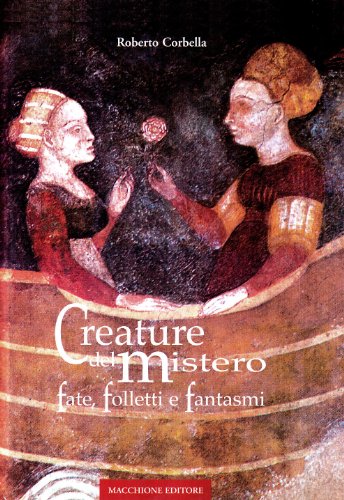 Stock image for Creature del mistero. Fate, folletti e fantasmi for sale by libreriauniversitaria.it