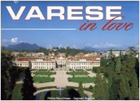 Stock-Bild f�r Varese in love. Ediz. italiana e inglese (I colori)