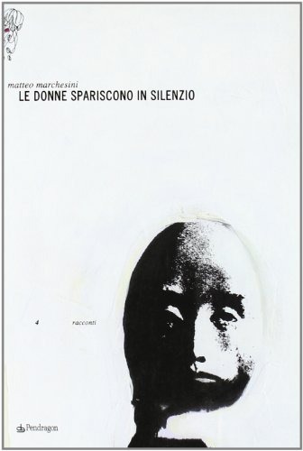 Beispielbild fr Le donne spariscono in silenzio [Paperback] (I) zum Verkauf von Brook Bookstore