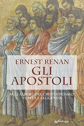 Gli apostoli (9788883424977) by Ernest Renan