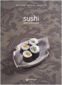 9788883428197: Sushi. Gusto e benessere. Ediz. illustrata (Varia)