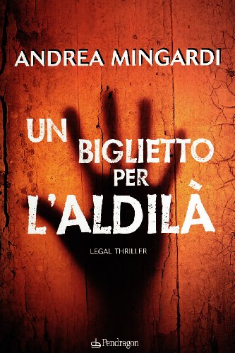 Beispielbild fr Un biglietto per l'aldil. Legal thriller zum Verkauf von medimops