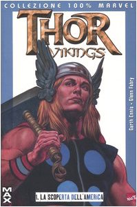 Beispielbild fr La scoperta dell'America. Thor vikings: 1 (Collezione 100% Marvel) zum Verkauf von medimops