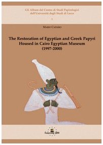 Beispielbild fr The restoration of egyptian and greek papyri housed in Cairo egyptian museum (1997-2000) zum Verkauf von Brook Bookstore
