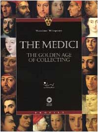 Imagen de archivo de The Medici: The golden age of collecting (Firenze musei) a la venta por SecondSale
