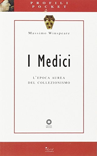 Beispielbild fr I Medici. L'epoca aurea del collezionismo. Ediz. illustrata zum Verkauf von Ammareal