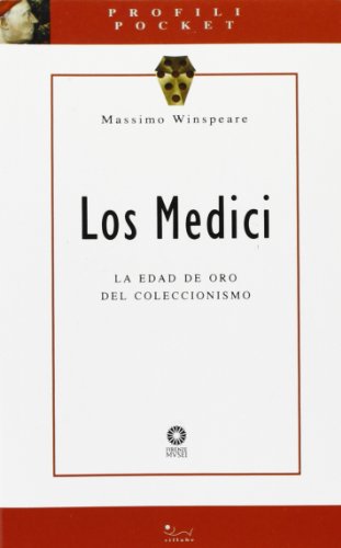 9788883471001: Los Medici. La edad de oro del colleccionismo. Ediz. illustrata (Profili pocket)
