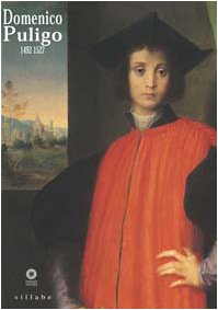Beispielbild fr Domenico Puligo ( 1492-1527 )Un protagonista dimenticato della pittura fiorentina zum Verkauf von Luigi De Bei