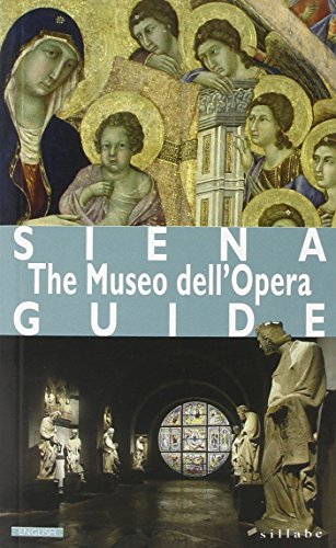 Stock image for Siena. Museo dell'Opera. Ediz. inglese for sale by WorldofBooks