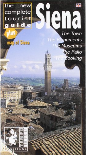 Stock image for Siena. The new complete tourist guide. Town, monuments, museums, the Palio, cooking for sale by Better World Books