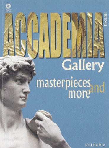 Beispielbild fr Galleria dell'accademia. Capolavori e dintorni. Ediz. inglese zum Verkauf von AwesomeBooks