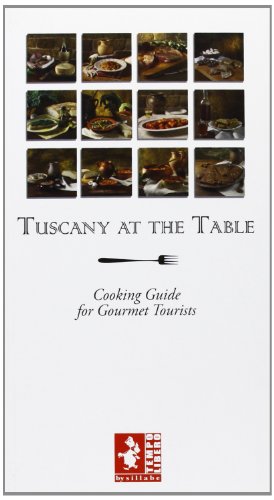 Imagen de archivo de Toscana a tavola. Guida alla cucina per turisti golosi. Ediz. inglese a la venta por Wonder Book