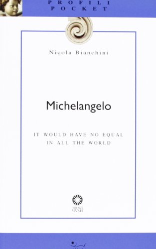 Beispielbild fr Michelangelo. It would have no equal in all the world zum Verkauf von AwesomeBooks