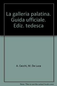 9788883475566: La galleria palatina. Guida ufficiale. Ediz. tedesca