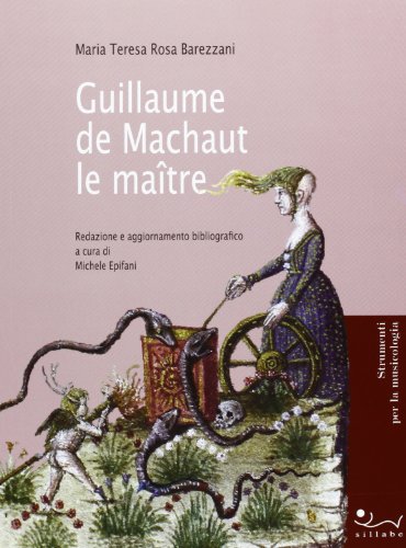 9788883476594: Guillaume de Machaut le matre (Itinerari. Strumenti di musicologia)